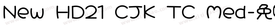 New HD21 CJK TC Med字体转换